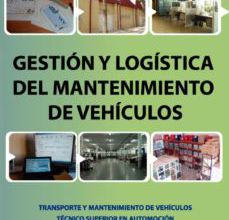 Descargar GESTION Y LOGISTICA DEL MANTENIMIENTO EN AUTOMOCION JUAN CARLOS GONZÁLEZ PAYÁ Gratis - EPUB, PDF y MOBI