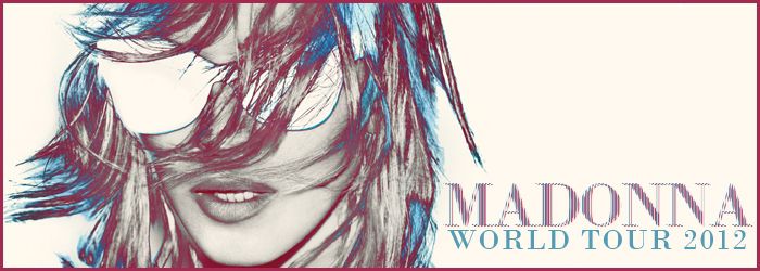 Madonna - MDNA World Tour - Dates and Tickets