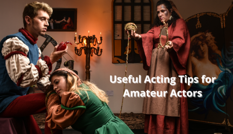  Acting Tips for Amateur Actors