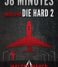 DOWNLOAD [PDF] {EPUB} 58 Minutes (Basis for the Film Die Hard 2)