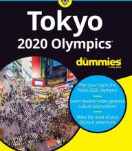 Pdf ebook download gratis Tokyo 2020 Olympics For Dummies  English version by Celeste Kiyoko Hall 9781119664093