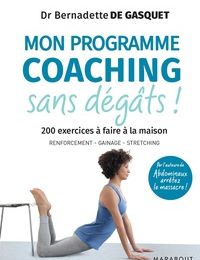 Livres à téléchargement gratuit au format pdf Mon programme coaching sans dégâts !  - 200 exercices à faire à la maison (Litterature Francaise)
