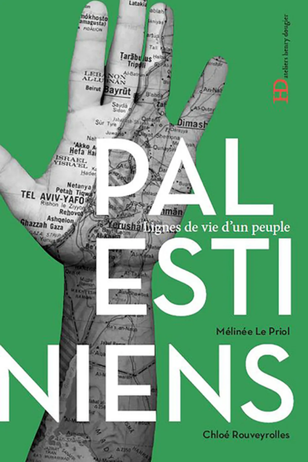 Les Palestiniens ≡ Mélinée Le Priol et Chloé Rouveyrolles