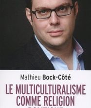 [PDF] Le multiculturalisme comme religion politique by Mathieu Bock-Côté