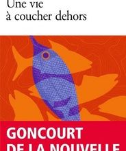Téléchargements de livres pour kindle Une vie à coucher dehors par Sylvain Tesson RTF CHM iBook (French Edition)