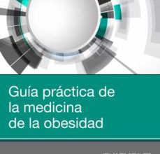 Descargas de libros electrónicos gratis para kobo vox GUÍA PRACTICA DE LA MEDICINA DE LA OBESIDAD iBook