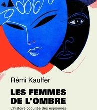 Online Read Ebook Les femmes de l'ombre  - L'histoire occultée des espionnes
