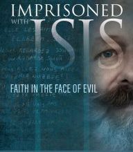 {pdf download} Imprisoned with ISIS: Faith in the Face of Evil