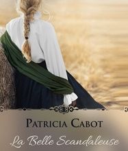 Livres téléchargeables sur Amazon La belle scandaleuse  par Patricia Cabot 9782290220658