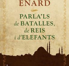 PARLA LS DE BATALLES, DE REIS I D ELEFANTS leer pdf