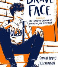 [PDF] Brave Face: A Memoir by Shaun David Hutchinson