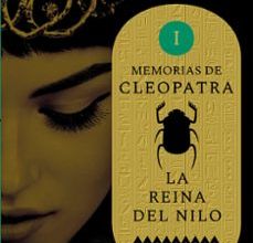 LA REINA DEL NILO (MEMORIAS DE CLEOPATRA 1) ePub gratis