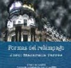 FORMAS DEL RELAMPAGO (XII PREMIO 2006 DE CUENRTOS DE EL ATENEO DE LA LAGUNA) EBOOK | JORDI MACARULLA TARRES | Descargar libro PDF EPUB