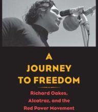 Scribd free download books A Journey to Freedom: Richard Oakes, Alcatraz, and the Red Power Movement
