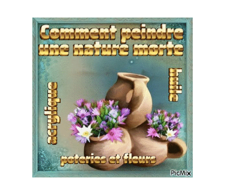 Dessin et peinture - vidéo 3920 : Comment peindre une nature morte (poteries et fleurs) 1/2 ?  huile ou acrylique.